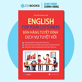 Download sách English For Your Customers - Bán Hàng Tuyệt Đỉnh Dịch Vụ Tuyệt Vời