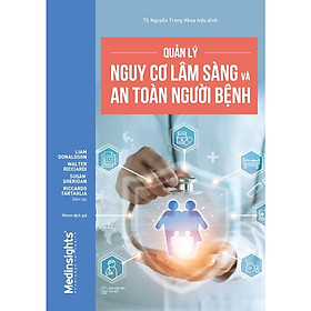 Trạm Đọc | Quản Lý Nguy Cơ Lâm Sàng Và An Toàn Người Bệnh