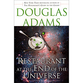 The Restaurant at the End of the Universe