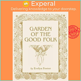 Sách - Garden of the Good Folk by Evelyn Foster (UK edition, paperback)