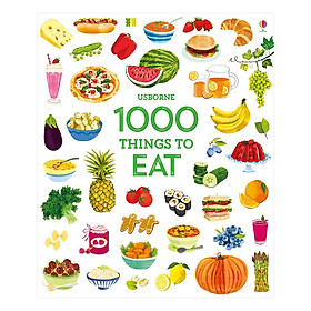 Ảnh bìa Sách thiếu nhi tiếng Anh - Usborne 1000 Things To Eat