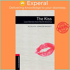 Hình ảnh Sách - Oxford Bookworms Library: Level 3:: The Kiss: Love Stories from North by Jennifer Bassett (UK edition, paperback)