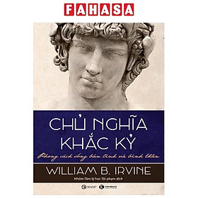 Chủ Nghĩa Khắc Kỷ - Phong Cách Sống Bản Lĩnh Và Bình Thản (Tái Bản)