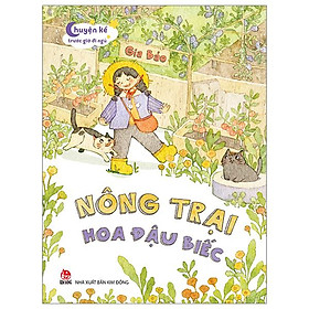 Chuyện Kể Trước Giờ Đi Ngủ - Nông Trại Hoa Đậu Biếc