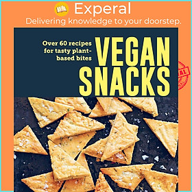 Sách - Vegan Snacks - Over 60 recipes for tasty plant-based bites by Unknown (US edition, Hardcover Paper over boards)