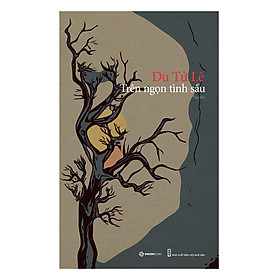 [Download Sách] Trên Ngọn Tình Sầu