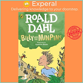Sách - Billy and the Minpins by Roald Dahl (author),Quentin Blake (illustrator) (UK edition, Paperback)