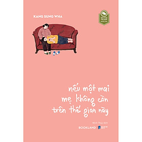 Sách nếu một mai mẹ không còn trên thế gian này