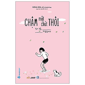 Chậm Một Chút Thôi