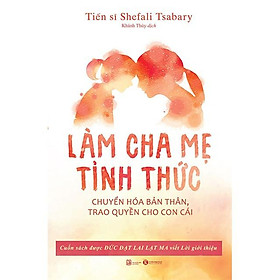 Hình ảnh sách Sách - Làm cha mẹ tỉnh thức - Thái Hà Books