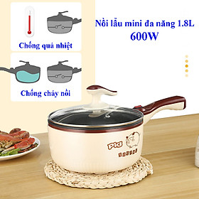 Nồi lẩu mini đa năng 600W, 1.8 Lít, nồi điện mini đa năng, lòng nồi chống dính tốt có thể nấu cơm, nấu cháo, chiên, xào