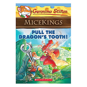 [Download Sách] Gs Micekings #3: Pull The Dragon'S Tooth!