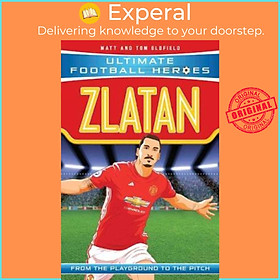 Hình ảnh Sách - Zlatan (Ultimate Football Heroes) - Collect Them All! by Matt & Tom Oldfield (UK edition, paperback)