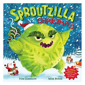 [Download Sách] Sproutzilla Vs. Christmas (Christmas books)