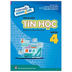 Phát Triển Năng Lực Trong Môn Tin Học - Dành Cho Thcs - Quyển 4
