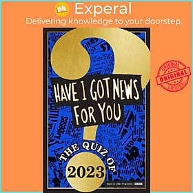 Sách - Have I Got News For You: The Quiz of 2023 by Have I Got News For You (UK edition, hardcover)