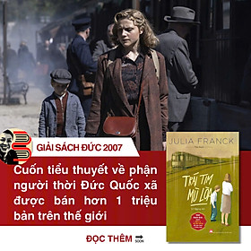 TRÁI TIM MÙ LÒA – Julia Franck -