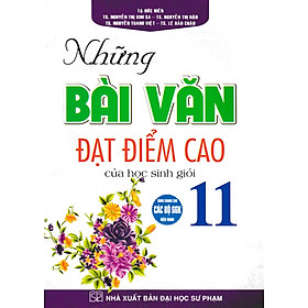 Những Bài Văn Đạt Điểm Cao Của Học Sinh Giỏi 11