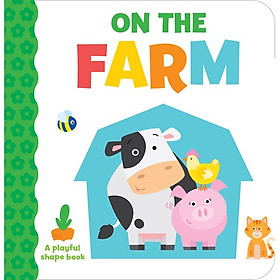 On the Farm (Series A Playful Shape Book)
