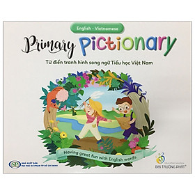 Download sách [Hàng thanh lý miễn đổi trả] English-Vietnamese Primary Pictionary - Từ điển tranh hình song ngữ (with MP3 Audio, Test Booklet, App)