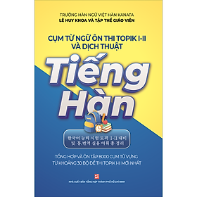 Hình ảnh Cụm từ ngữ ôn thi Topik I-II và dịch thuật Tiếng Hàn