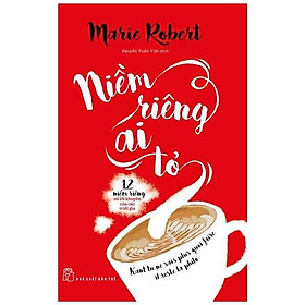 Niềm Riêng Ai Tỏ - 12 Niềm Riêng Và Lời Khuyên Của Các Triết Gia