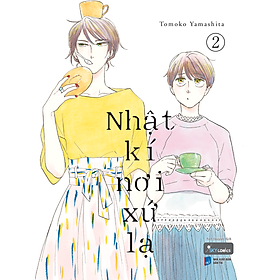 Nhật Kí Nơi Xứ Lạ - Tập 2