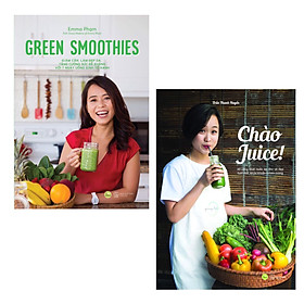 Combo Thay Đổi Thói Quen - Cải Thiện Sức Khỏe Của Bản Thân và Gia Đình: Green Smoothies - Giảm Cân, Làm Đẹp Da, Tăng Cường Sức Đề Kháng Với 7 Ngày Uống Sinh Tố Xanh + Chào Juice / Thanh Lọc Cơ Thể, Tăng Cường Sức Đề Kháng