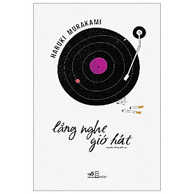 Lắng Nghe Gió Hát - Haruki Murakami