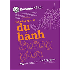 Download sách Einstein Bỏ Túi 10 Bài Học Ngắn Về - Du Hành Không Gian