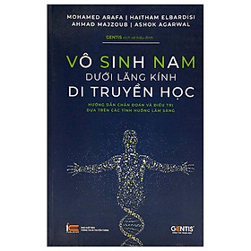 Vô Sinh Nam Dưới Lăng Kính Di Truyền Học - Bìa Cứng