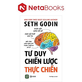 Tư Duy Chiến Lược Thực Chiến - Seth Godin