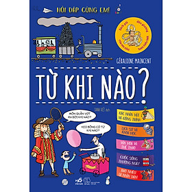 Từ Khi Nào - Hỏi Đáp Cùng Em ( Tái Bản 2019