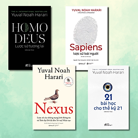 Combo/Lẻ Sách Yuval Noah Harari: Sapiens + Nexus + Homo Deus + 21 Bài Học Thế Kỷ 21 - COMBO 4 CUỐN