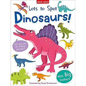 Lots To Spot: Dinosaurs! Sticker Book