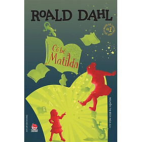 Hình ảnh Sách - Tủ sách nhà văn Roald Dahl: Cô bé Matilda