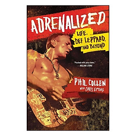 Adrenalized: Life, Def Leppard, And Beyond