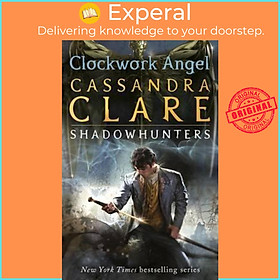 Sách - The Infernal Devices 1: Clockwork Angel by Cassandra Clare (UK edition, paperback)