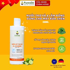 Nước làm bóng chén ly hữu cơ Fuwa3e 500ml - - Chất trợ xả dùng cho máy rửa chén