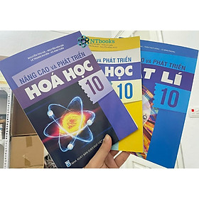 Combo 3 cuốn sách Nâng cao và phát triển Sinh, Vật lí, Hóa học 10