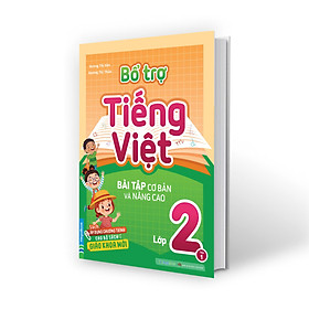 Sách Bổ Trợ Toán - Tiếng Việt Bài Tập Cơ Bản Và Nâng Cao Lớp 2 - Chương Trình SGK Mới (Chọn Lẻ + Combo)