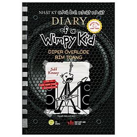 Diary Of A Wimpy Kid - Nhật Ký Chú Bé Nhút Nhát - Tập 17: Bỉm Toang - Diper Överlöde (Song Ngữ Anh - Việt)