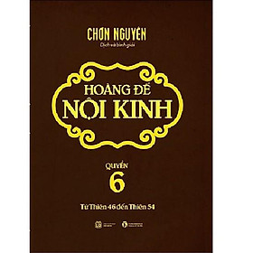Hoàng đế nội kinh – tập 6 - bản quyền
