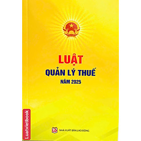 Luật Quản Lý Thuế Năm 2025
