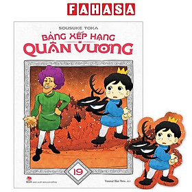 Bảng Xếp Hạng Quân Vương - Tập 19 - Kim Huggens