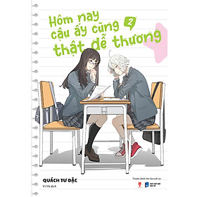 Hôm Nay Cậu Ấy Cũng Thật Dễ Thương - Tập 2 _AZ