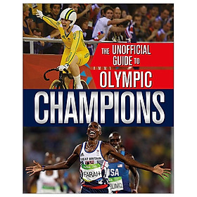 [Download Sách] The Unofficial Guide To The Olympic Games: Champions