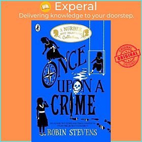 Sách - Once Upon a Crime by Robin Stevens (UK edition, paperback)