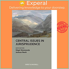 Sách - Central Issues in Jurisprudence - Justice, Law and Rights by Nigel Simmonds (UK edition, paperback)