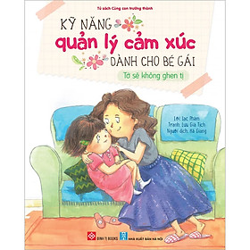 Kỹ Năng Quản Lý Cảm Xúc Dành Cho Bé Gái